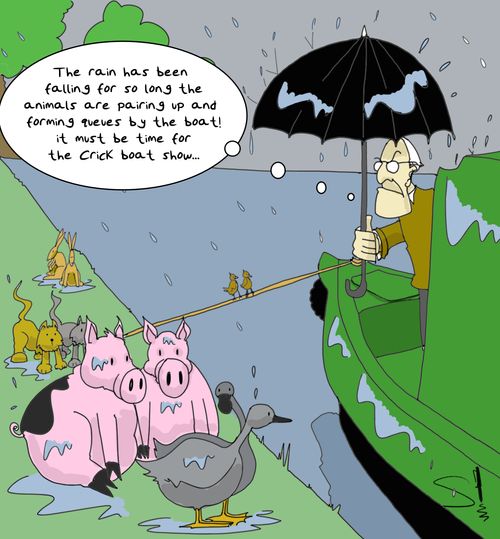 The rain has been falling for so long the animals are pairing up and forming queues by the boat! It must be time for the Crick boat show...