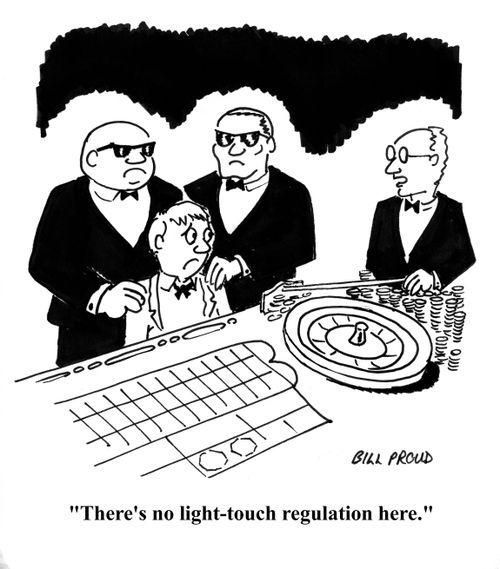 'There's no light-touch regulation here.'