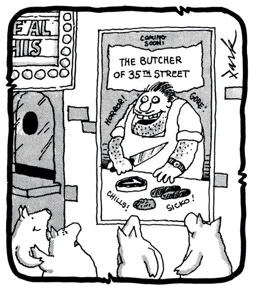 The Butcher of 35th street.