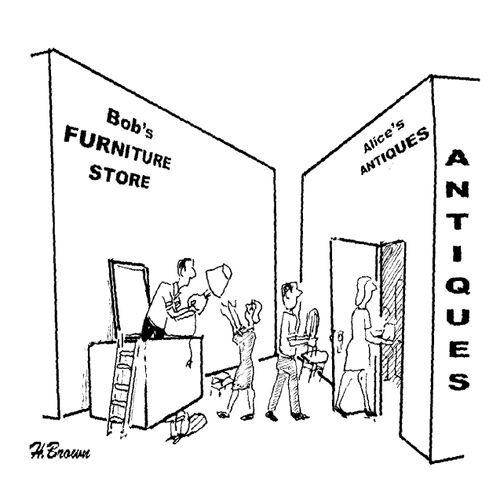 Today's unsaleables are tomorrow's antiques.
