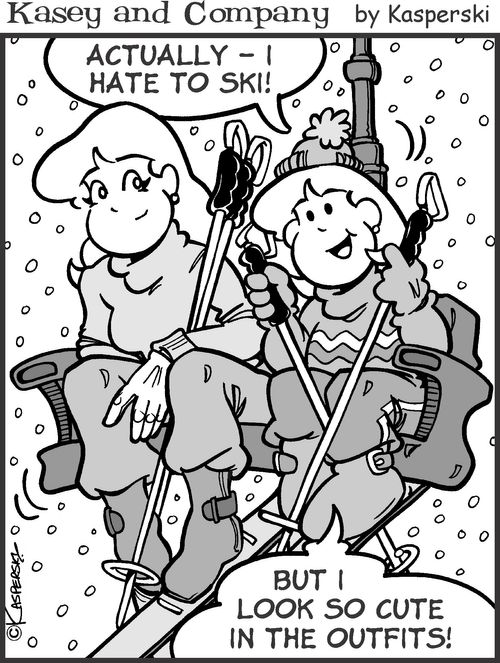 'I hate to ski. But I look so cute in the outfits!'