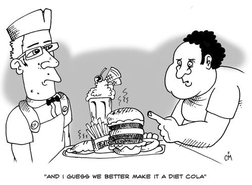 'And I guess we better make it a diet cola'