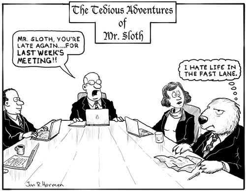 The Tedious Adventures of Mr. Sloth