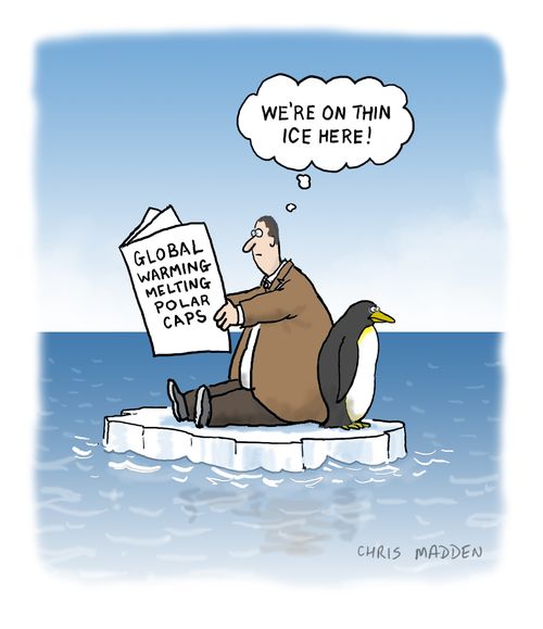 Global warming causing the melting of the polar ice caps.
