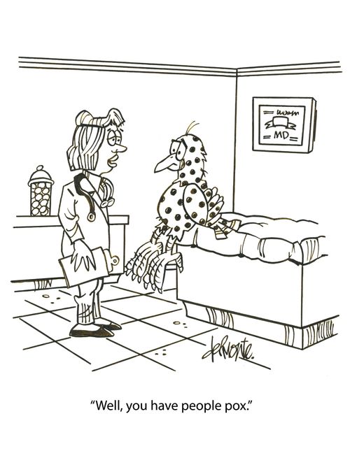 'Well, you have people pox.'
