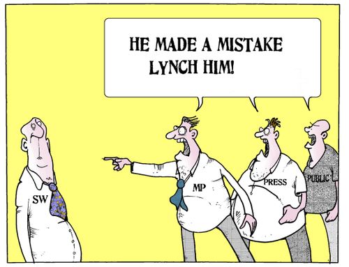'He made a mistake, lynch him!'