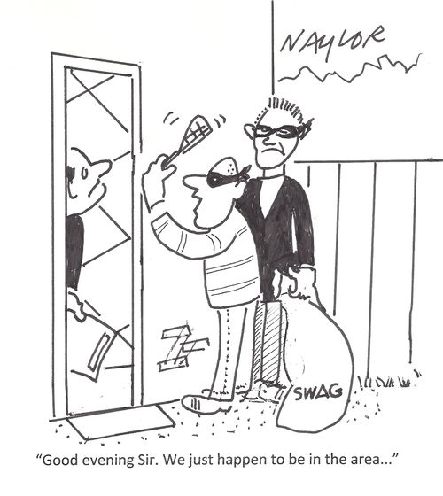 'Good evening Sir. We just happen to be in the area...'