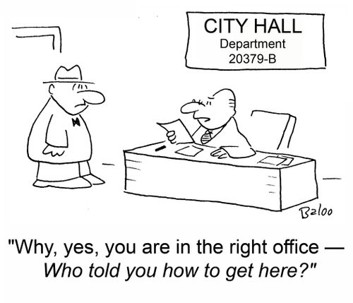 'Why, yes, you are in the right office -- Who told you how to get here?'