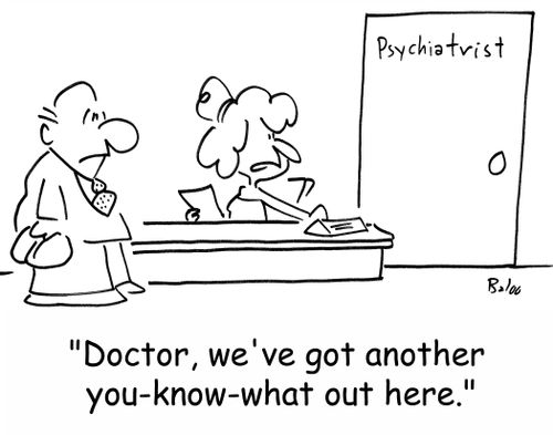 'Doctor, we've got another you-know-what out here.'