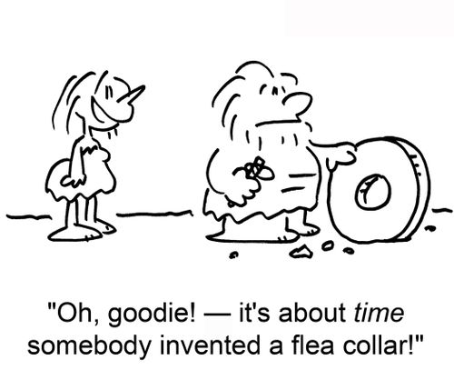 'Oh, goodie! — it's about time somebody invented a flea collar!'