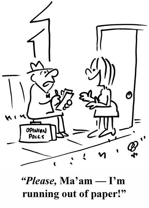 'Please, Ma'am — I'm running out of paper!'
