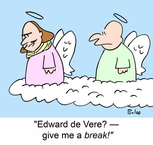 'Edward de Vere? -- give me a break!'
