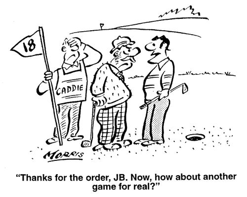 Thanks for the order, JB. Now, how about another game for real?