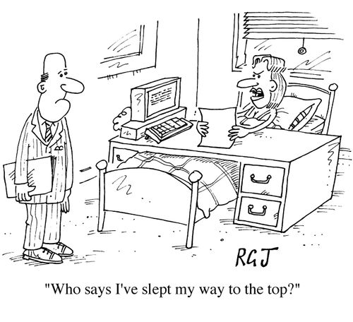 Who says I've slept my way to the top?