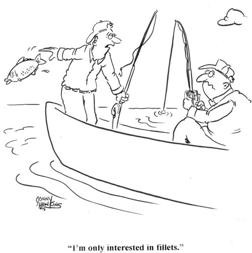 'I'm only interested in fillets.'