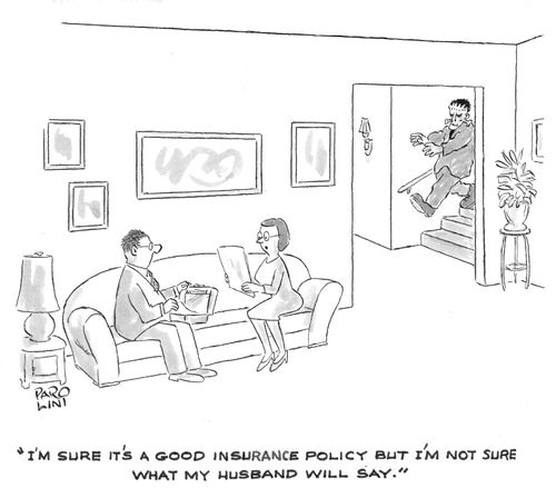 'I'm sure it's a good insurance policy but I'm not sure what my husband will say.'