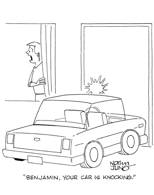 'Benjamin, your car is knocking.'