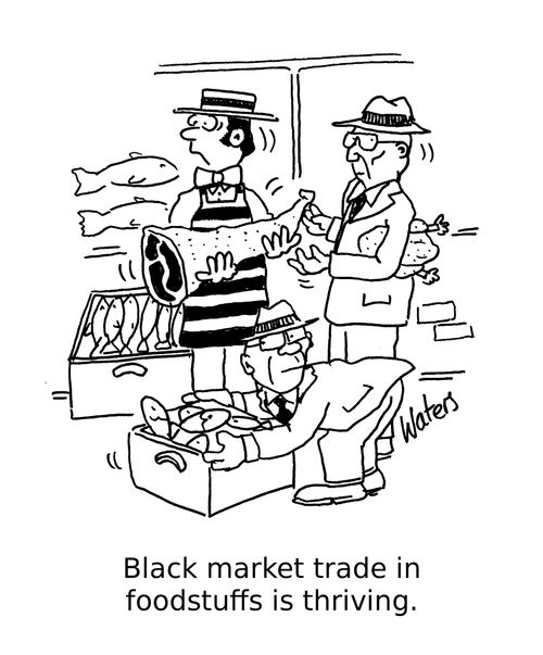 Black market trade in foodstuffs is thriving.