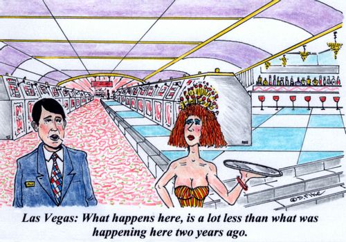 'Las Vegas: What happens here, is a lot less than what was happening here two years ago.'