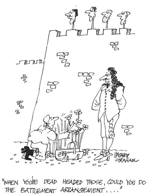 'When you've dead headed those ,could you do the battlement arrangement...'
