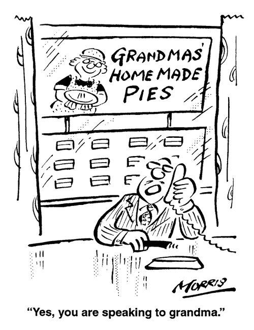 "Yes, you are speaking to Grandma."
