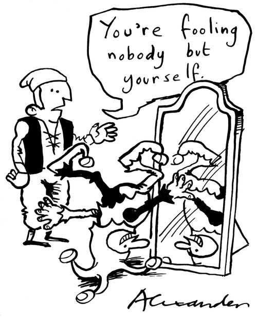 'You're fooling nobody but yourself.'