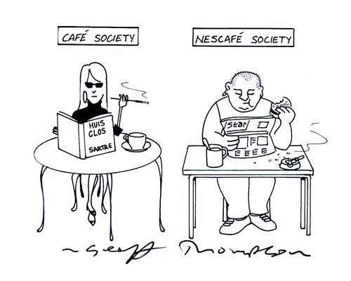 Cafe society / Nescafe society.