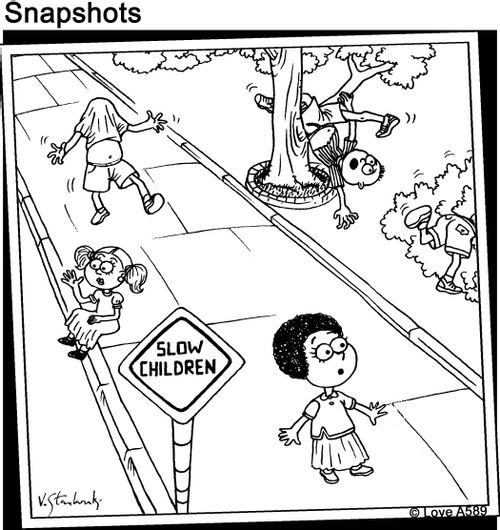 Slow Children.