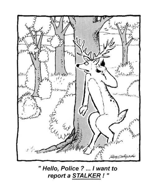 'Hello, Police?...I want to report a Stalker!'