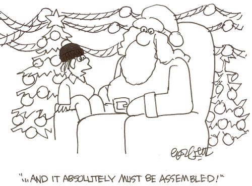 '...and it absolutely must be assembled!'