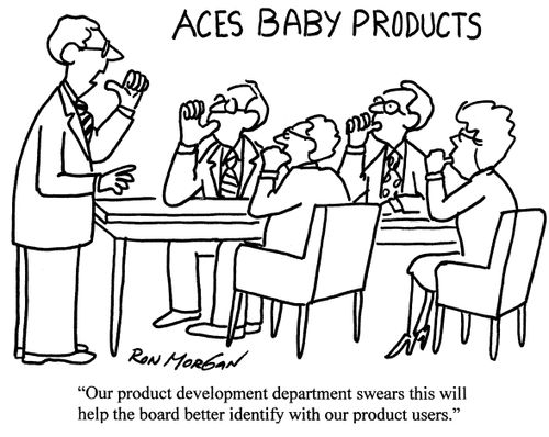 'Our product development department swears this will help the board better identify with our product users.'