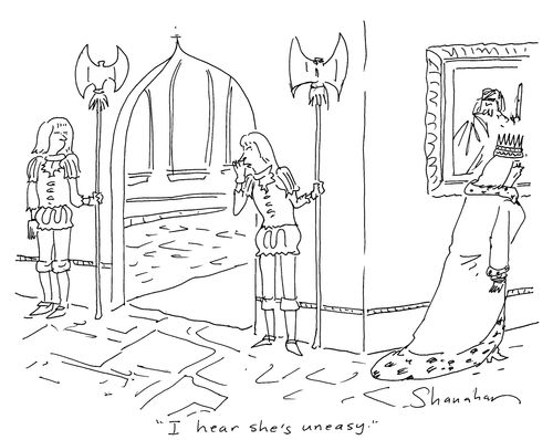 'I hear she's uneasy.'
