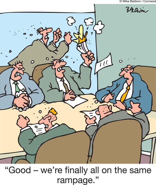 'Good - we're finally all on the same rampage.'