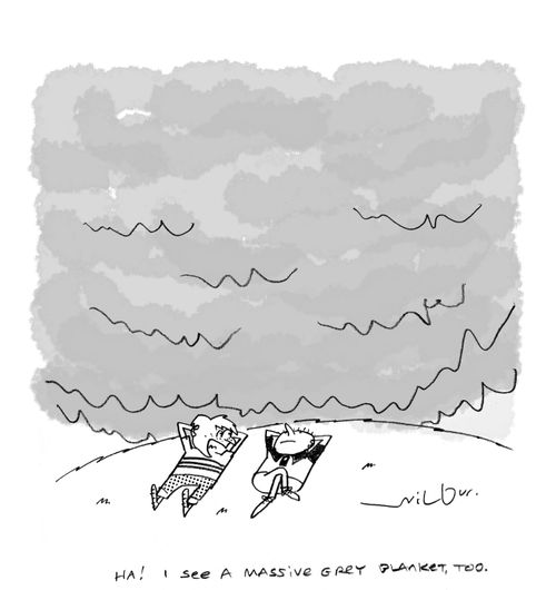 'Ha! I see a massive grey blanket too.'