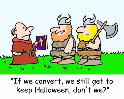 'If we convert, we still get to keep Halloween, don't we?'