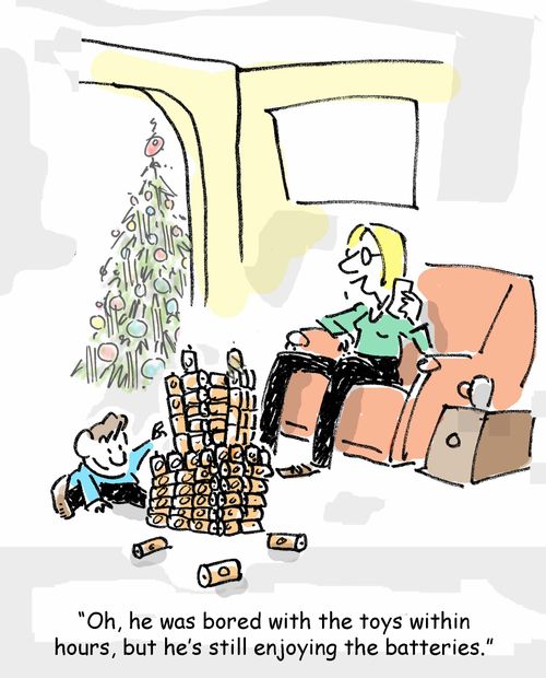 'Oh, he was bored with the toys within hours, but he's till enjoying the batteries.'