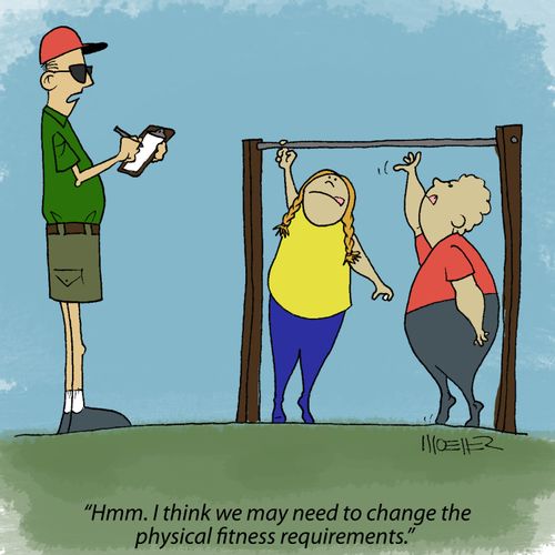 'Hmm. I think we may need to change the physical fitness requirements.'