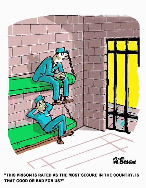 'This prison is rated as the most secure in the country. Is that good or bad for us?'