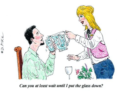 'Can you at least wait until I put the glass down?'