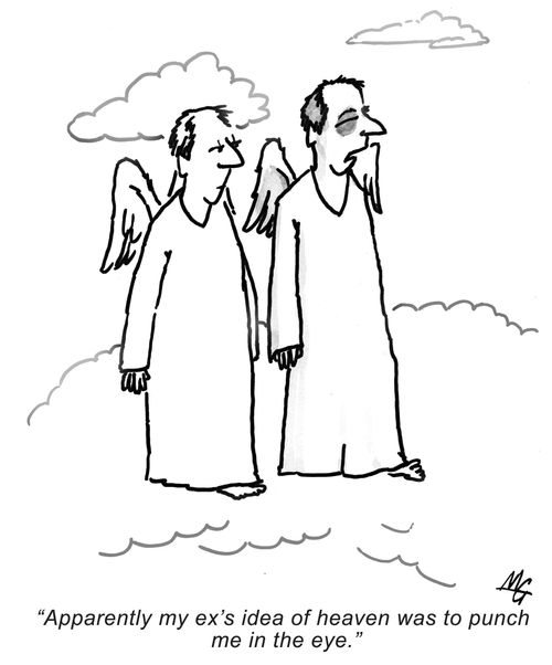 'Apparently my ex's idea of heaven was to punch me in the eye.'