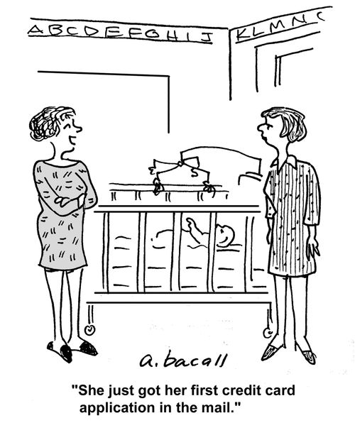 'She just got her first credit card application in the mail.'