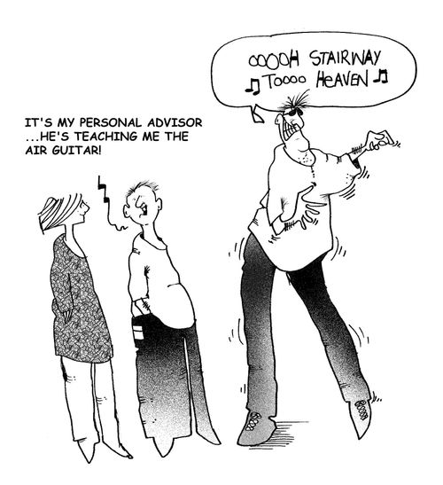 It's my personal advisor, he's teaching me the air guitar.