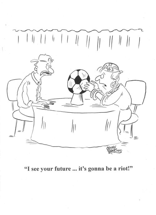 'I see your future ... it's gonna be a riot!'