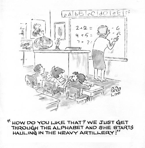 'How do you like that? We just get through the alphabet and she starts hauling in the heavy artillery!'