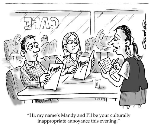 'Hi, my name's Mandy and I'll be your culturally inappropriate annoyance this evening.'