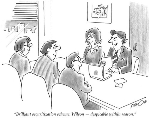 'Brilliant securitization scheme, Wilson -despicable within reason.'