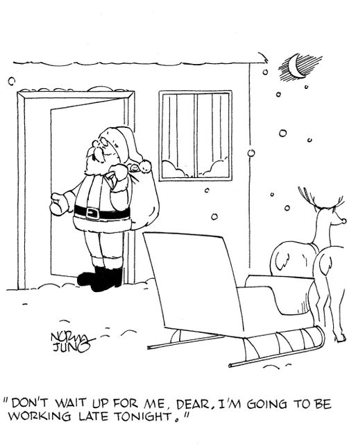 'Don't wait up for me, dear. I'm going to be working late tonight.'