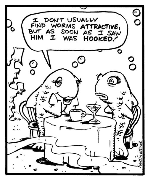 'I don't usually find worms attractive,but as soon as I saw him I was hooked!'