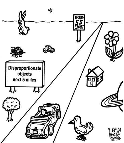 Disproportionate objects next 5 miles.