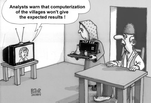 Analysts warn that computerization of the villages won't give the expected results!